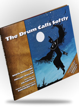 The Drum Calls Softly - by David Bouchard & Shelley Willier