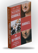 Scandals, Vandals, and Da Vincis