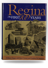 Regina - The First 100 Years